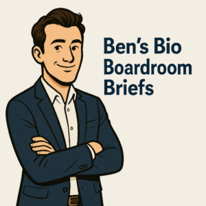 Ben's Boardroom Briefs